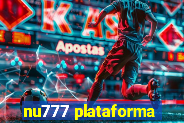 nu777 plataforma